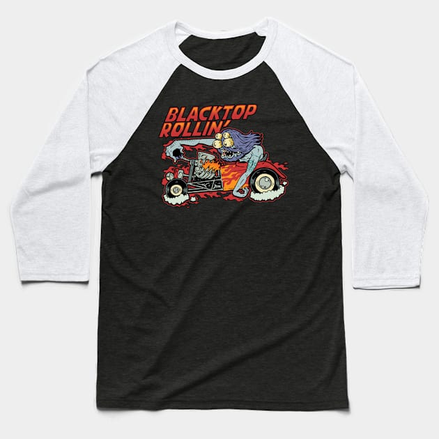 Blacktop Rollin' Monster Fink Gasser Baseball T-Shirt by MonstersandMartians